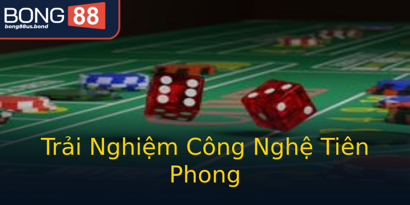 Trải Nghiệm Công Nghệ Tiên Phong Trải Nghiệm Công Nghệ Tiên Phong